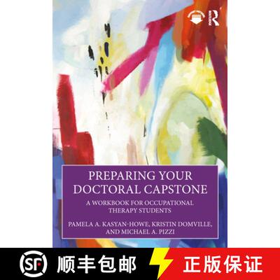 【3-4周达】Preparing Your Doctoral Capstone: A Workbook for Occupational Therapy Students [9781638221029]