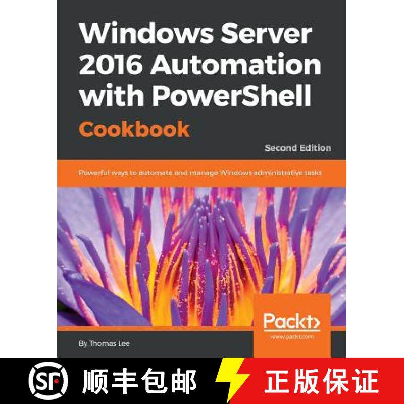 预订 Windows Server 2016 Automation with PowerShell Cookbook - Second Edition: Powerful ways to autom... [9781787122048]