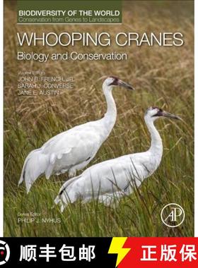 【3-4周达】Whooping Cranes: Biology and Conservation : Biodiversity of the World: Conservation from G... [9780128035559]