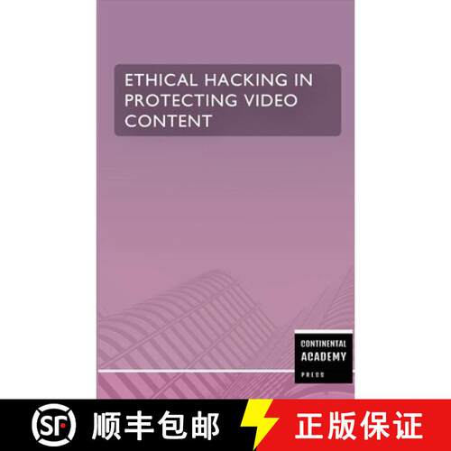 【3-4周达】Ethical Hacking in Protecting Video Content [9781257803552]