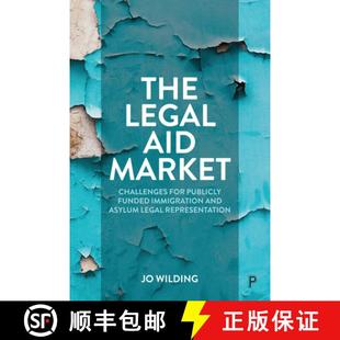 Aid and Representation 預訂 Funded Challenges 9781447358503 for Market Immigration Publicly Legal Asylum The