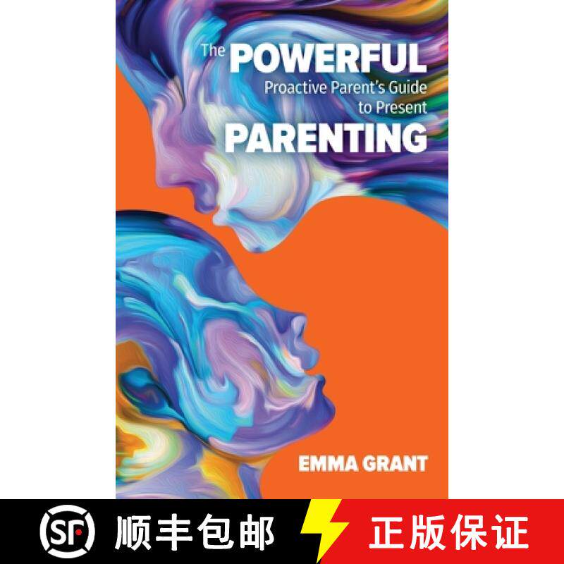 【3-4周达】The Powerful Proactive Parent's Guide to Present Parenting [9780993589881]