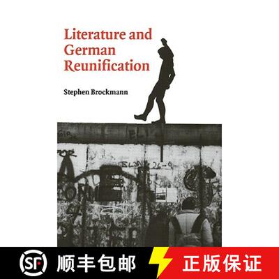预订 精装 Literature and German Reunification: - Literature and German Reunification [9780521660549]