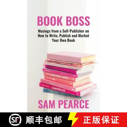 【3-4周达】BOOK BOSS: Musings from a Self-Publisher on How to Write, Publish and Market Your Own Book [9781916077669]