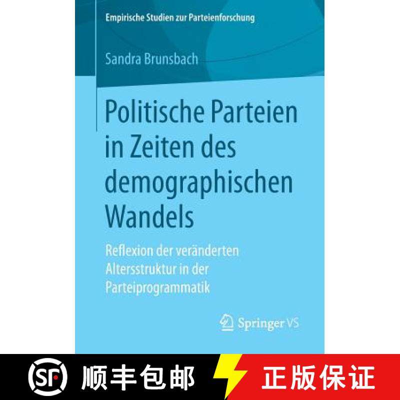 【3-4周达】Politische Parteien in Zeiten des demographischen Wandels : Reflexion der veränderten Alt... [9783658203511]