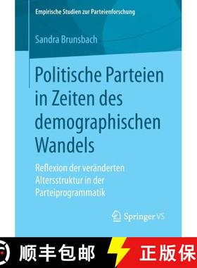 【3-4周达】Politische Parteien in Zeiten des demographischen Wandels : Reflexion der veränderten Alt... [9783658203511]