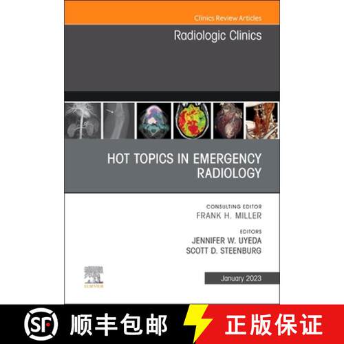 【3-4周达】精装 Hot Topics in Emergency Radiology, an Issue of Radiologic Clinics of North America: V... [9780323987530]