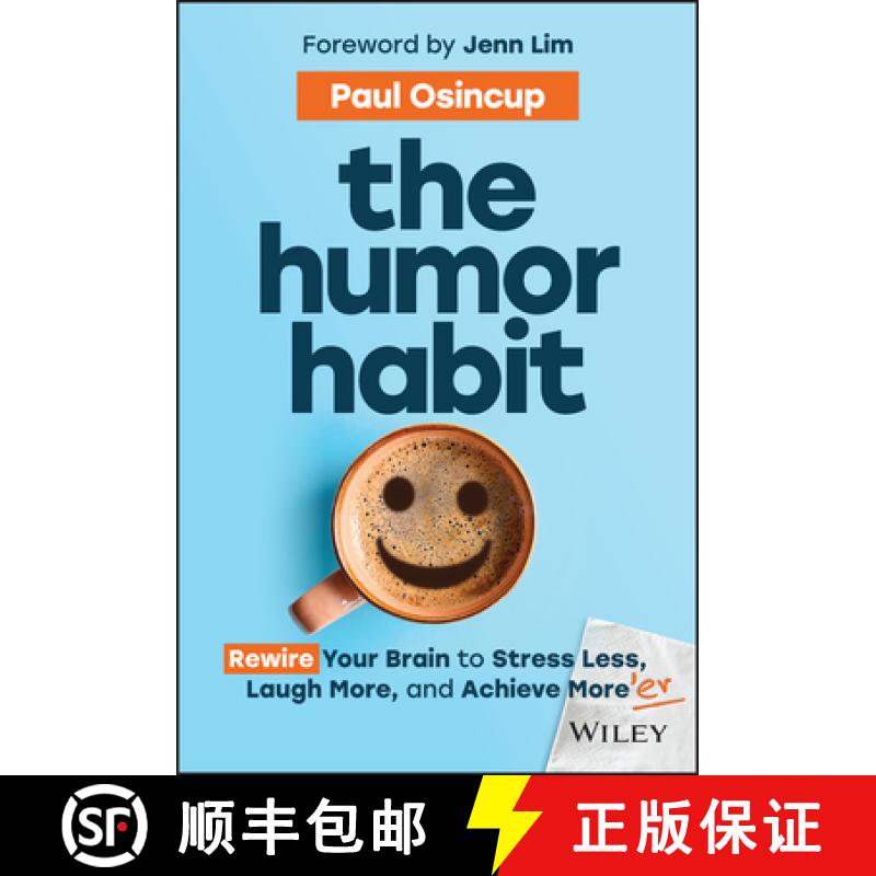 【3-4周达】The Humor Habit: Rewire Your Brain to Stress Less, Laugh More, and Achieve More'er [9781394234356]
