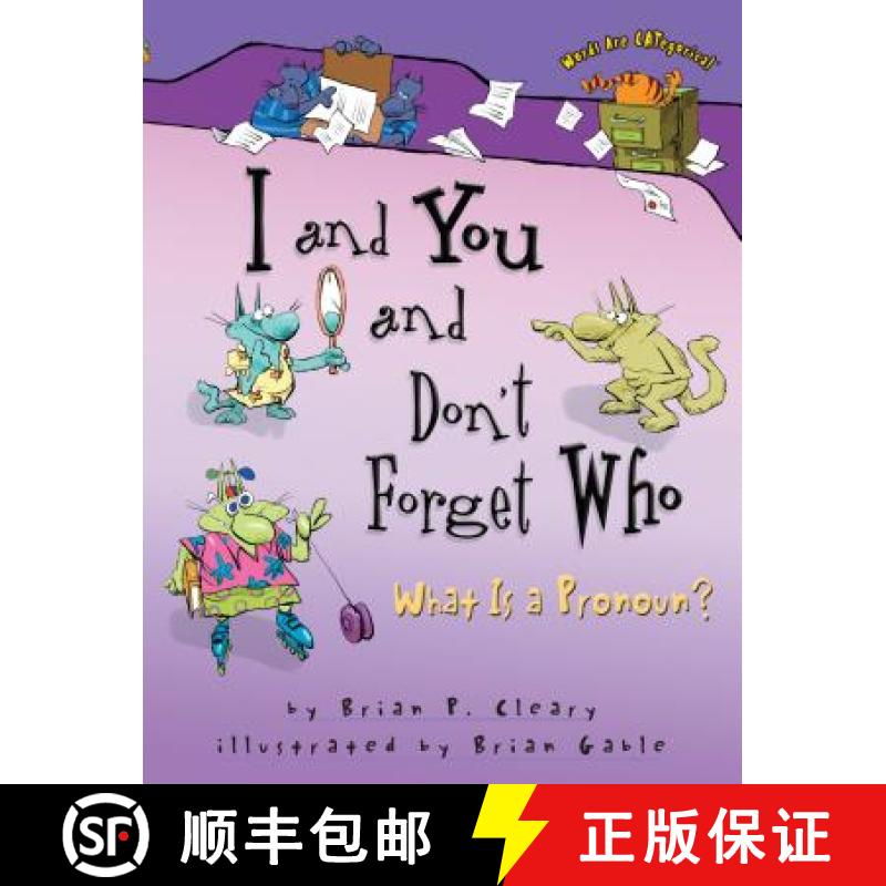 【3-4周达】I and You and Don't Forget Who: What Is a Prounoun? (Words Are CATegorical) [9780822564690]