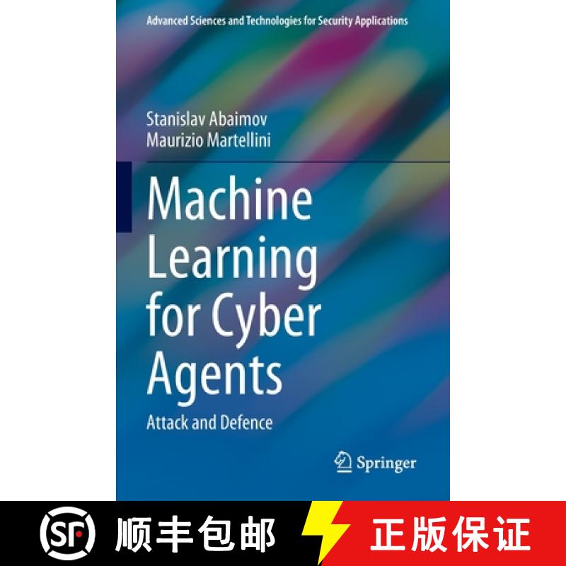 【3-4周达】Machine Learning for Cyber Agents : Attack and Defence [9783030915872]