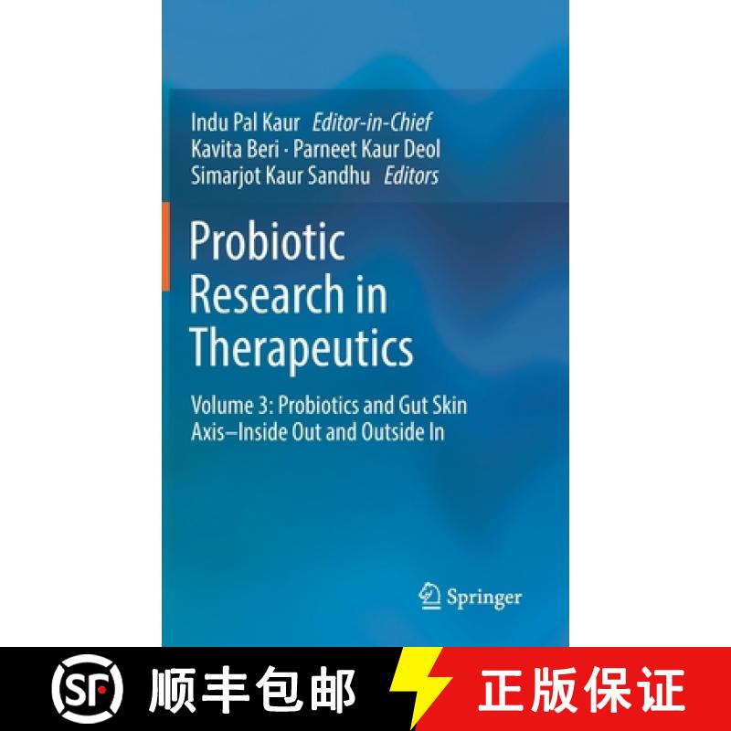 【3-4周达】Probiotic Research in Therapeutics : Volume 3: Probiotics and Gut Skin Axis-Inside Out and... [9789811656279]