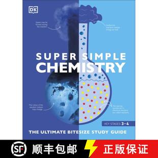 【3-4周达】DK超级简单的化学 Super Simple Chemistry : The Ultimate Bitesize Study Guide [9780241390450]