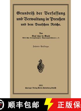 【3-4周达】Grundriss Der Verfassung Und Verwaltung in Preussen Und Dem Deutschen Reiche (10. Auflage ... [9783662390924]