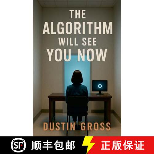 【3-4周达】The Algorithm Will See You Now [9798232717674]