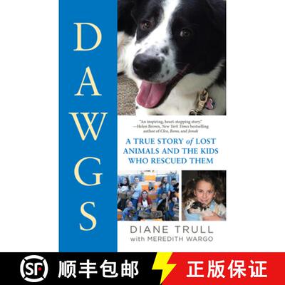 【3-4周达】DAWGS: A True Story of Lost Animals and the Kids Who Rescued Them [9780806540344]