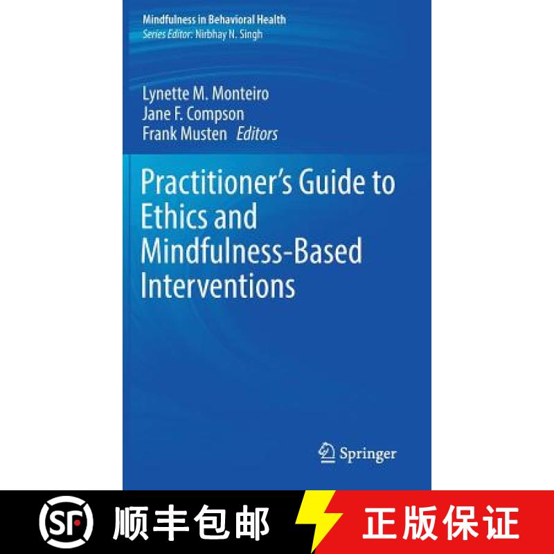 【3-4周达】Practitioner's Guide to Ethics and Mindfulness-Based Interventions [9783319649238]