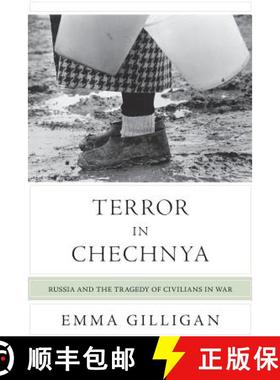 【3-4周达】Terror in Chechnya: Russia and the Tragedy of Civilians in War [9780691162041]
