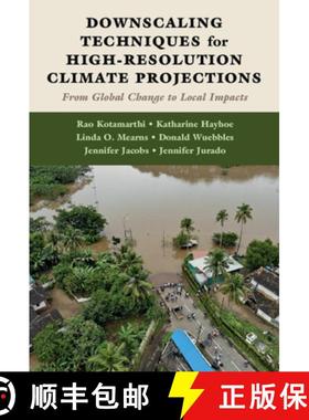 【3-4周达】Downscaling Techniques for High-Resolution Climate Projections : From Global Change to Loc... [9781108473750]