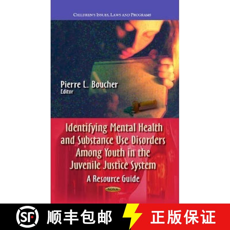 【3-4周达】Identifying Mental Health and Substance Use Disorders Among Youth in the Juvenile Justice ... [9781628087291]