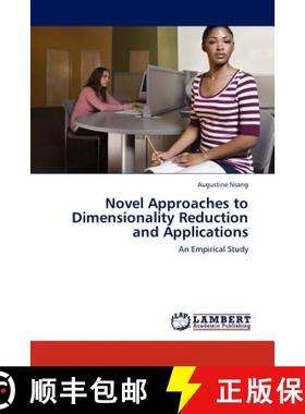 预订 Novel Approaches to Dimensionality Reduction and Applications [9783845400501]