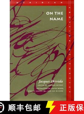 【3-4周达】On the Name: Jacques Derrida [9780804725552]