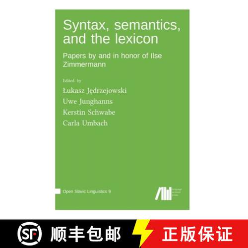 【3-4周达】精装 Syntax, semantics, and the lexicon [9783985541201]