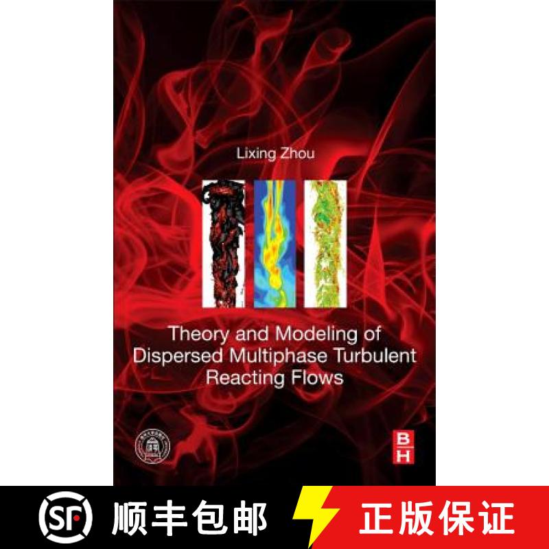 【3-4周达】Theory and Modeling of Dispersed Multiphase Turbulent Reacting Flows [9780128134658]
