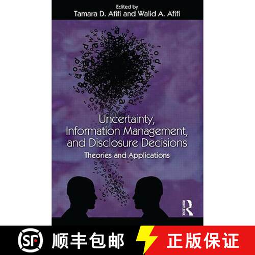 【3-4周达】Uncertainty, Information Management, and Disclosure Decisions : Theories and Applications [9780415965163]