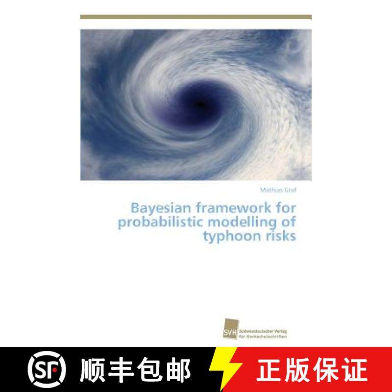 预订 Bayesian framework for probabilistic modelling of typhoon risks [9783838136516]