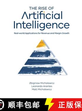 【3-4周达】Rise of Artificial Intelligence: Real-world Applications for Revenue and Margin Growth [9781925736625]