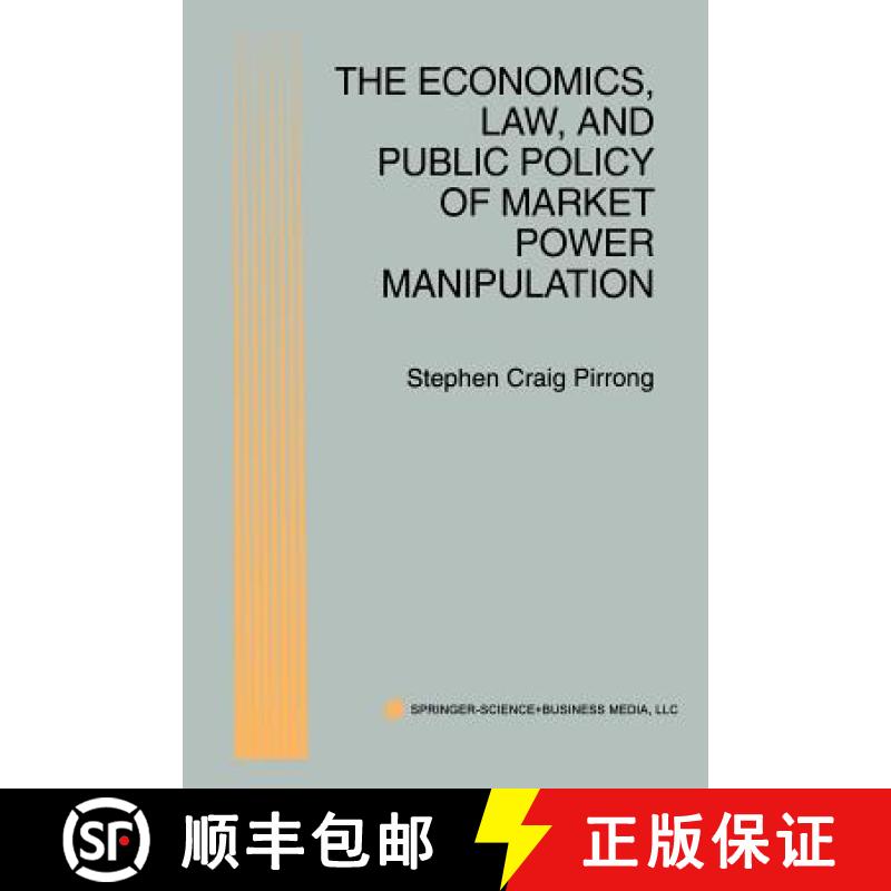 【2-3周达】The Economics, Law, and Public Policy of Market Power Manipulation [9781461378723]