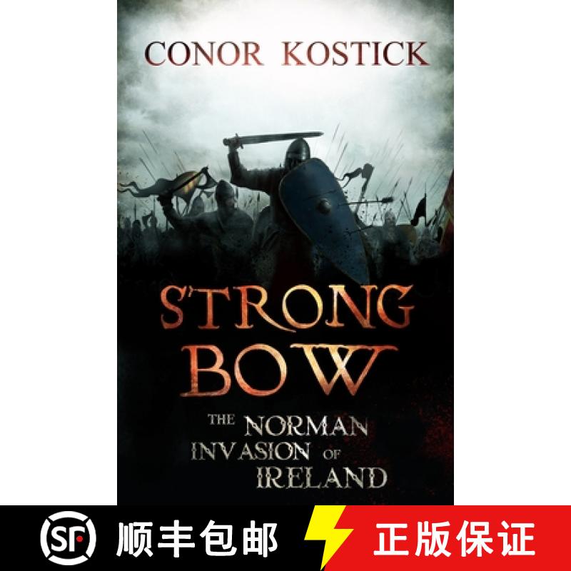 【2-3周达】Strongbow: The Norman Invasion of Ireland [9781788493833]