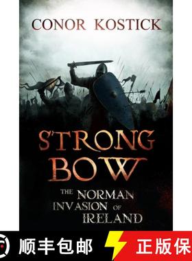 【3-4周达】Strongbow: The Norman Invasion of Ireland [9781788493833]