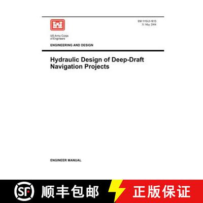 【3-4周达】Engineering and Design: Hydraulic Design of Deep Draft Navigation Projects (Engineer Manua... [9781780397566]