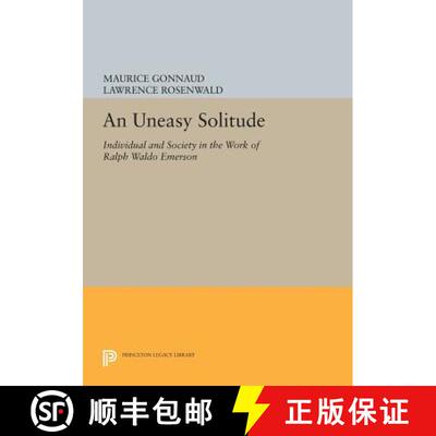 【3-4周达】An Uneasy Solitude – Individual and Society in the Work of Ralph Waldo Emerson [9780691602707]