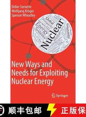 【3-4周达】New Ways and Needs for Exploiting Nuclear Energy [9783319976518]