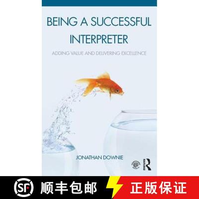 【4周达】Being a Successful Interpreter: Adding Value and Delivering Excellence [9781138119680]