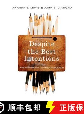 【3-4周达】Despite the Best Intentions: How Racial Inequality Thrives in Good Schools [9780195342727]