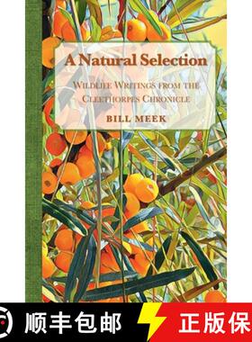 【3-4周达】A Natural Selection: Wildlife Writings from the Cleethorpes Chronicle [9781911589457]