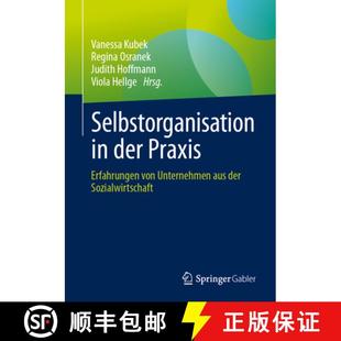 Erfahrungen Der Von Sozialwirtschaft Selbstorganisation Aus 4周达 9783662690420 Unternehmen PRAXIS