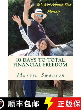 预订 10 Days To Total Financial Freedom: 10 days of discovery searching the hidden treasures of the d... [9780992104603]