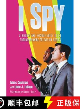 【3-4周达】I Spy : A History and Episode Guide to the Groundbreaking Television Series [9780786427505]