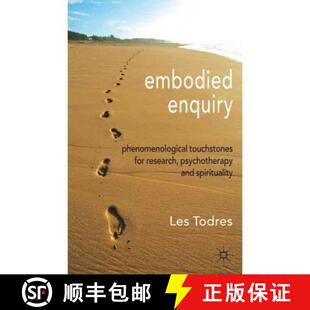 for Phenomenological Research Spirituality Embodied and 4周达 9780230302303 Enquiry Psychotherapy Touchstones