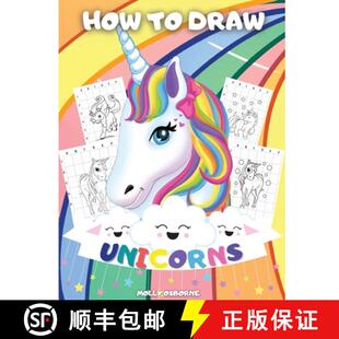 【3-4周达】How To Draw Unicorns: A Step-By-Step Drawing Activity Book For Kids To Learn How To Draw U... [9786069612873]