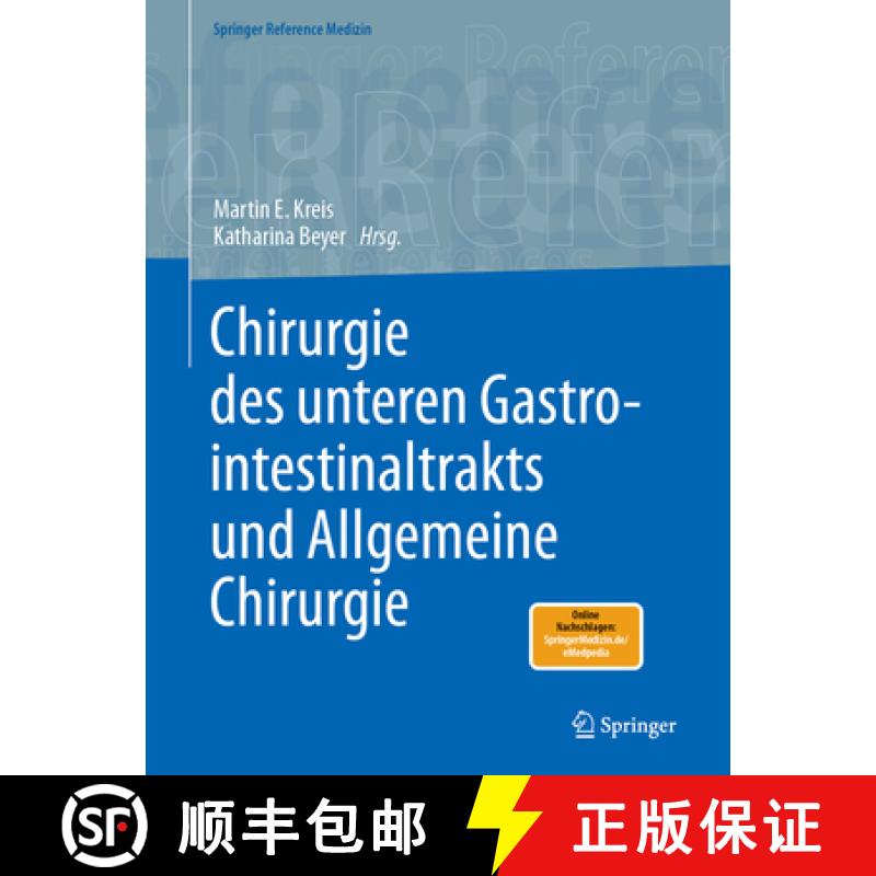 【3-4周达】Chirurgie Des Unteren Gastrointestinaltrakts Und Allgemeine Chirurgie [9783662633557]