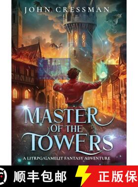 预订 Master of the Towers: A LitRPG/GameLit Fantasy Adventure [9781954524415]