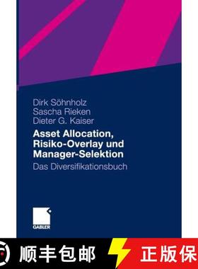 【3-4周达】Asset Allocation, Risiko-Overlay und Manager-Selektion: Das Diversifikationsbuch [9783834924087]