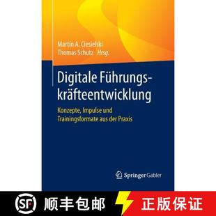 und Konzepte Trainingsformate Praxis Digitale der 4周达 9783662545560 Führungskräfteentwicklung aus Impulse