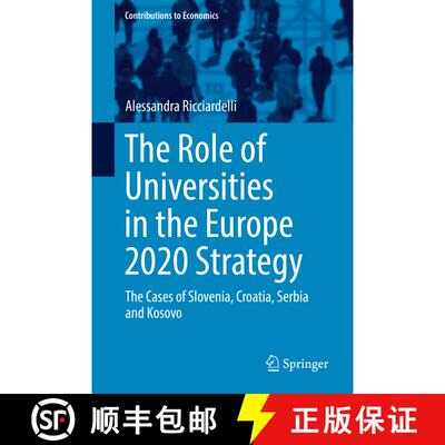 【3-4周达】精装 The Role of Universities in the Europe 2020 Strategy : The Cases of Slovenia, Croatia... [9783319680057]