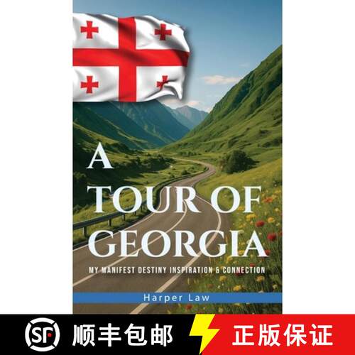 【3-4周达】A Tour of Georgia: My Manifest Destiny, Inspiration And Connection [9798295675096]